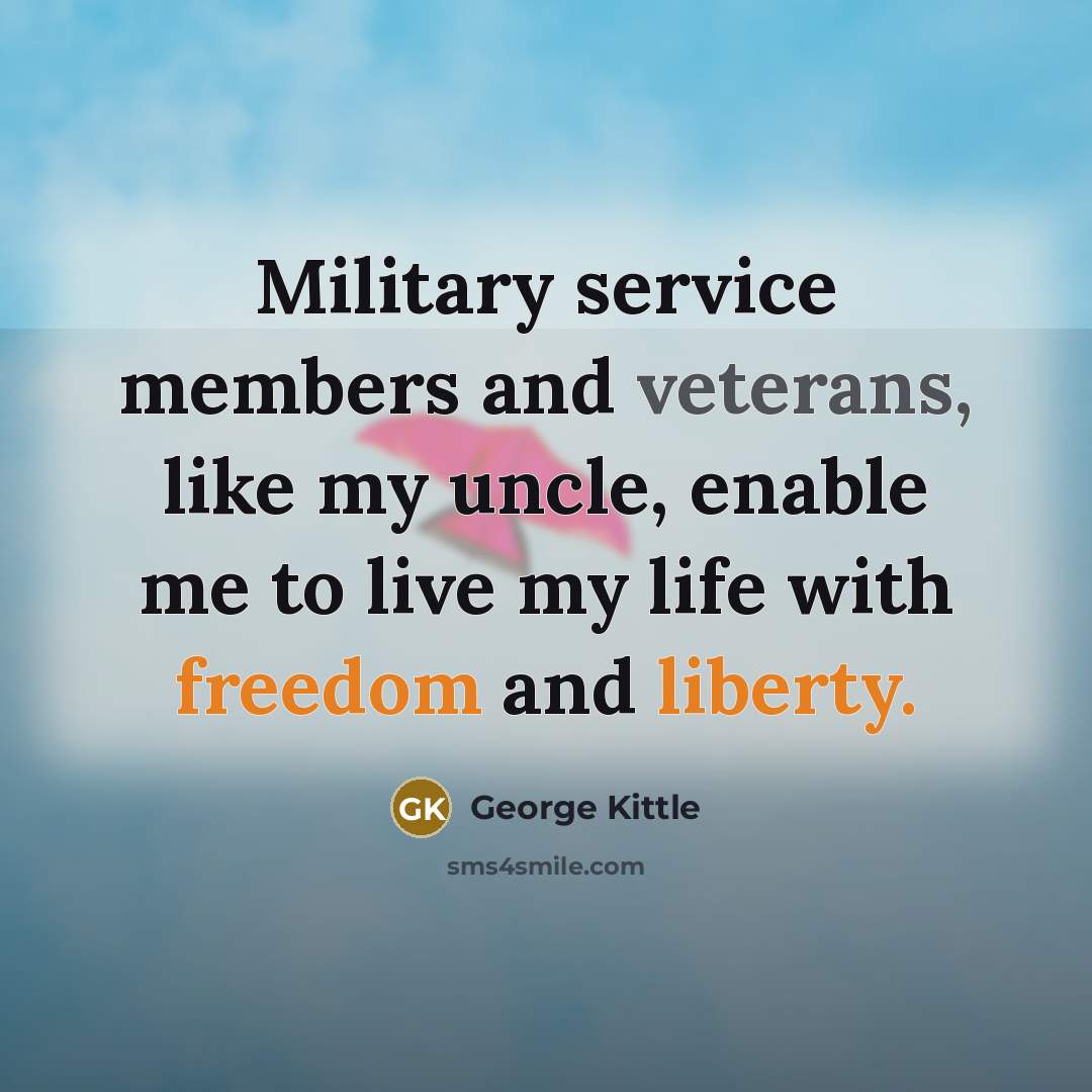 “Military service members and veterans, like my uncle, enable me…” quote by George Kittle