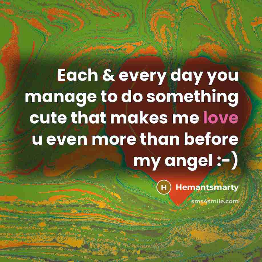 “Each & every day you manage to do something cute…” quote by Hemantsmarty