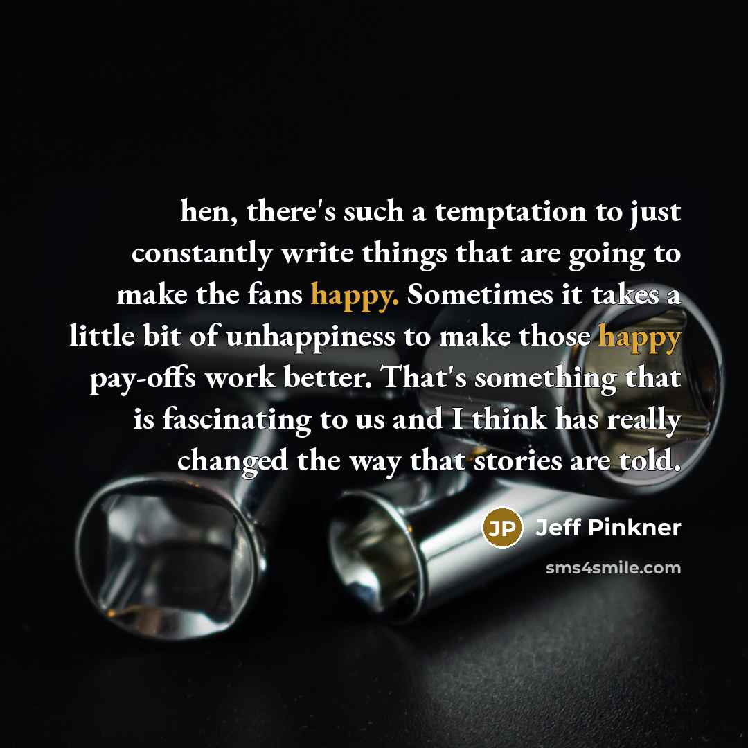 “hen, there's such a temptation to just constantly write things…” quote by Jeff Pinkner