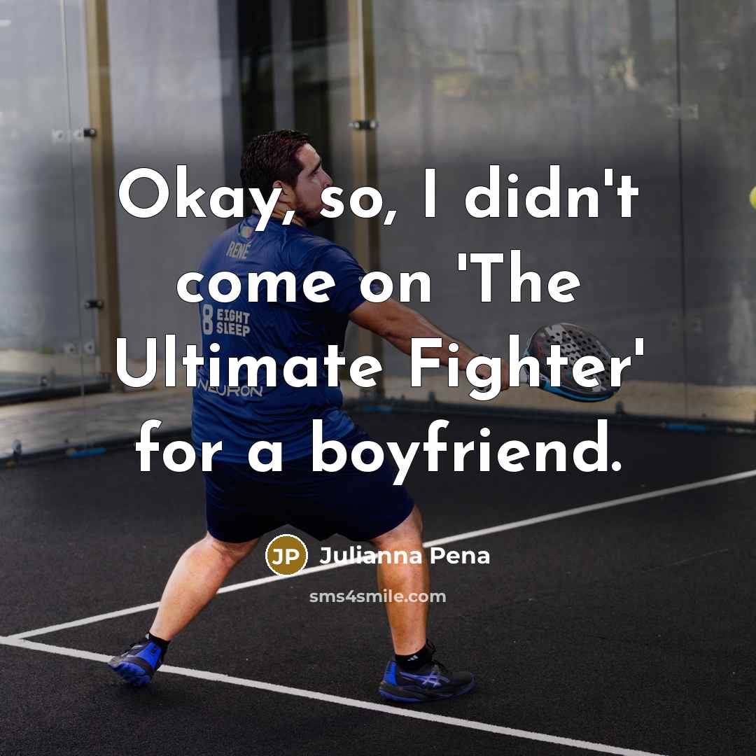 “Okay, so, I didn't come on 'The Ultimate Fighter' for…” quote by Julianna Pena