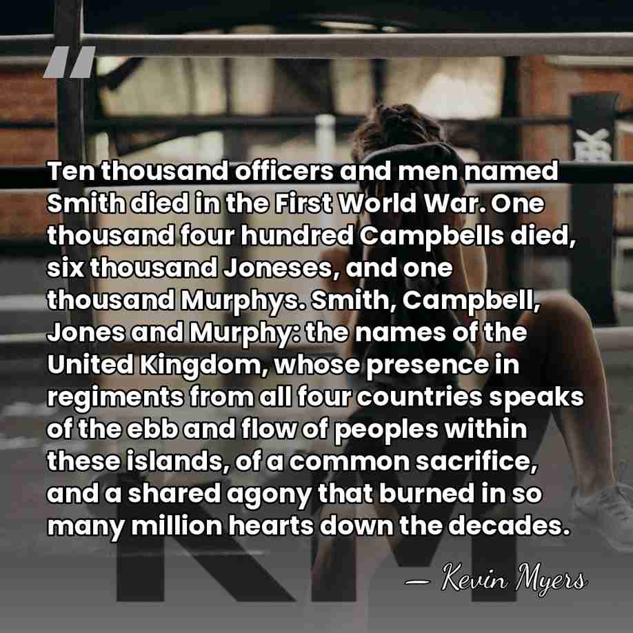 Ten thousand officers and men named Smith died in the First World&hellip; - Kevin Myers