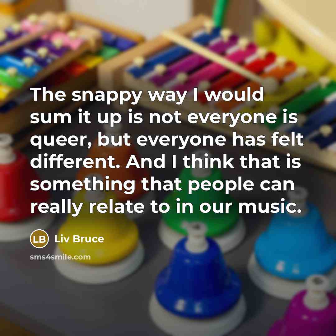 “The snappy way I would sum it up is not…” quote by Liv Bruce