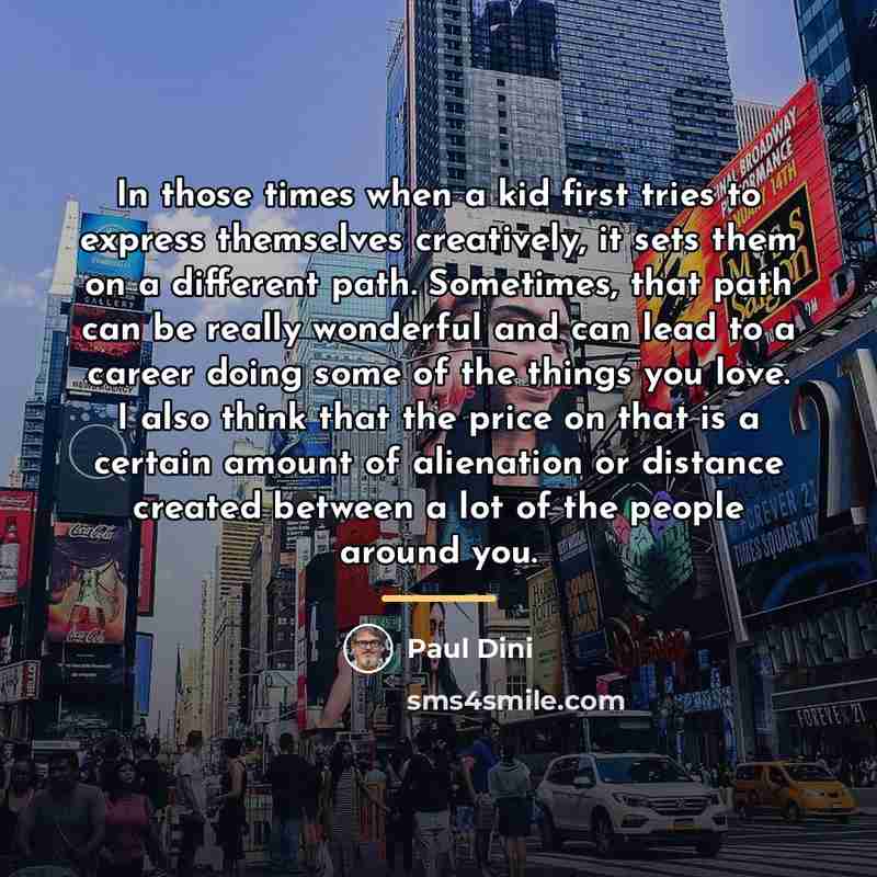 “In those times when a kid first tries to express…” quote by Paul Dini