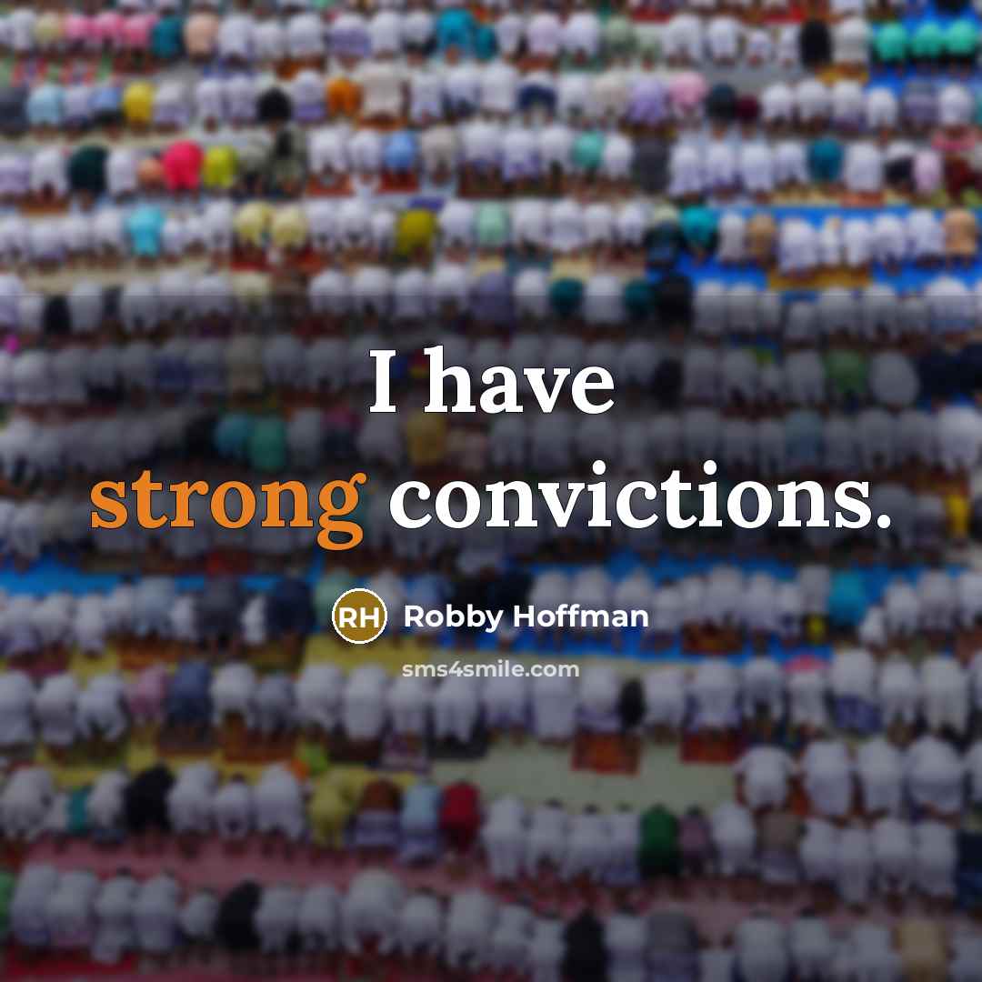 “I have strong convictions.…” quote by Robby Hoffman