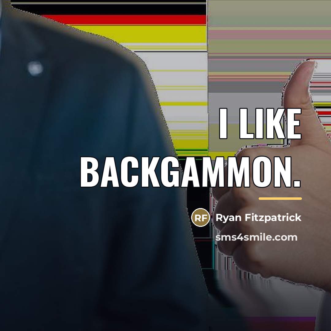 “I like Backgammon.…” quote by Ryan Fitzpatrick
