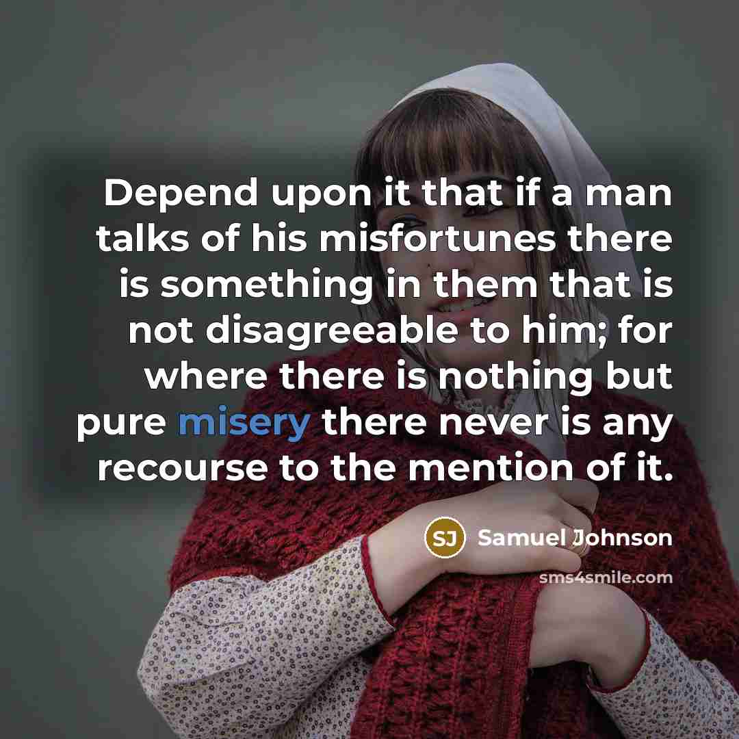 “Depend upon it that if a man talks of his…” quote by Samuel Johnson
