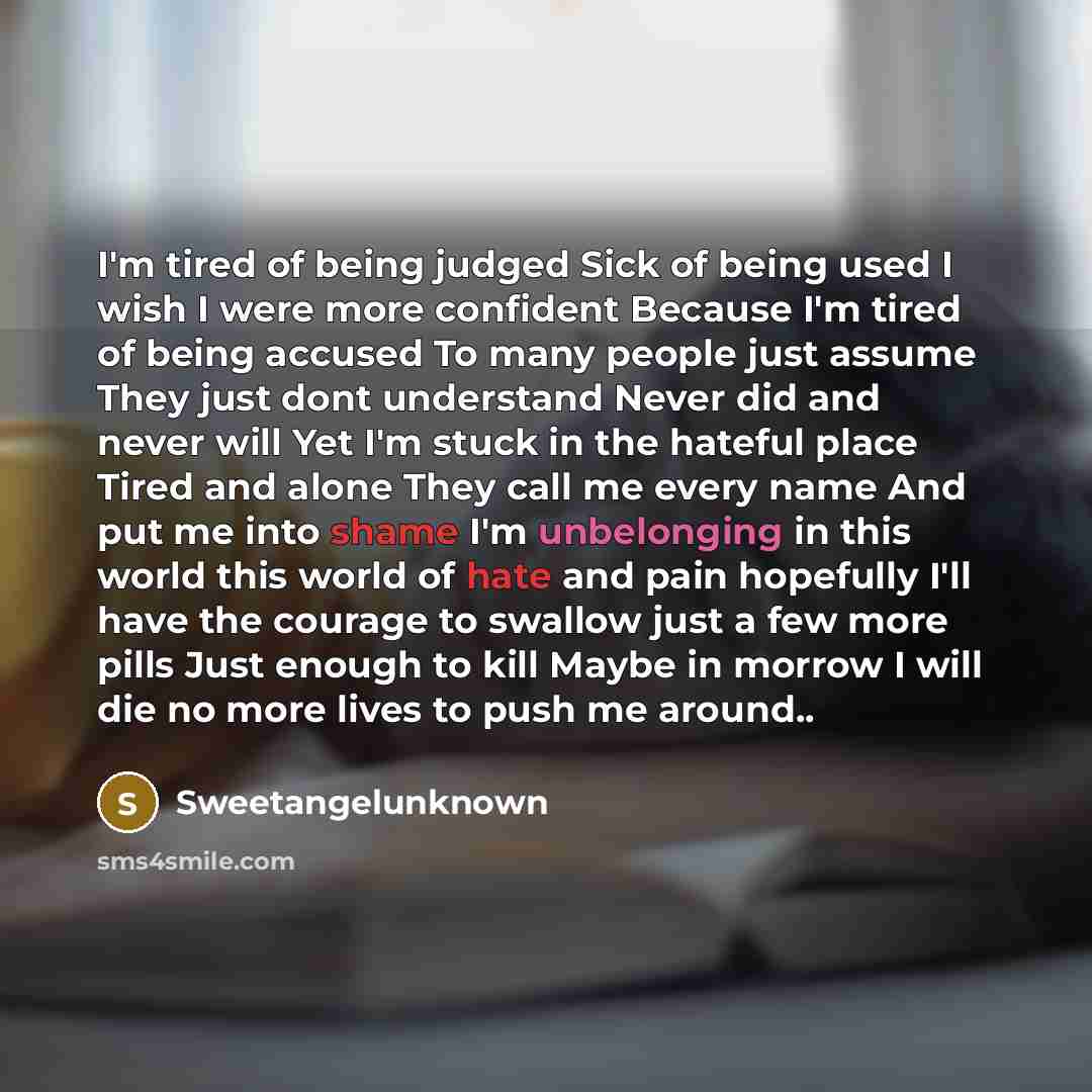 “I'm tired of being judged Sick of being used I…” quote by SweetangelUnknown