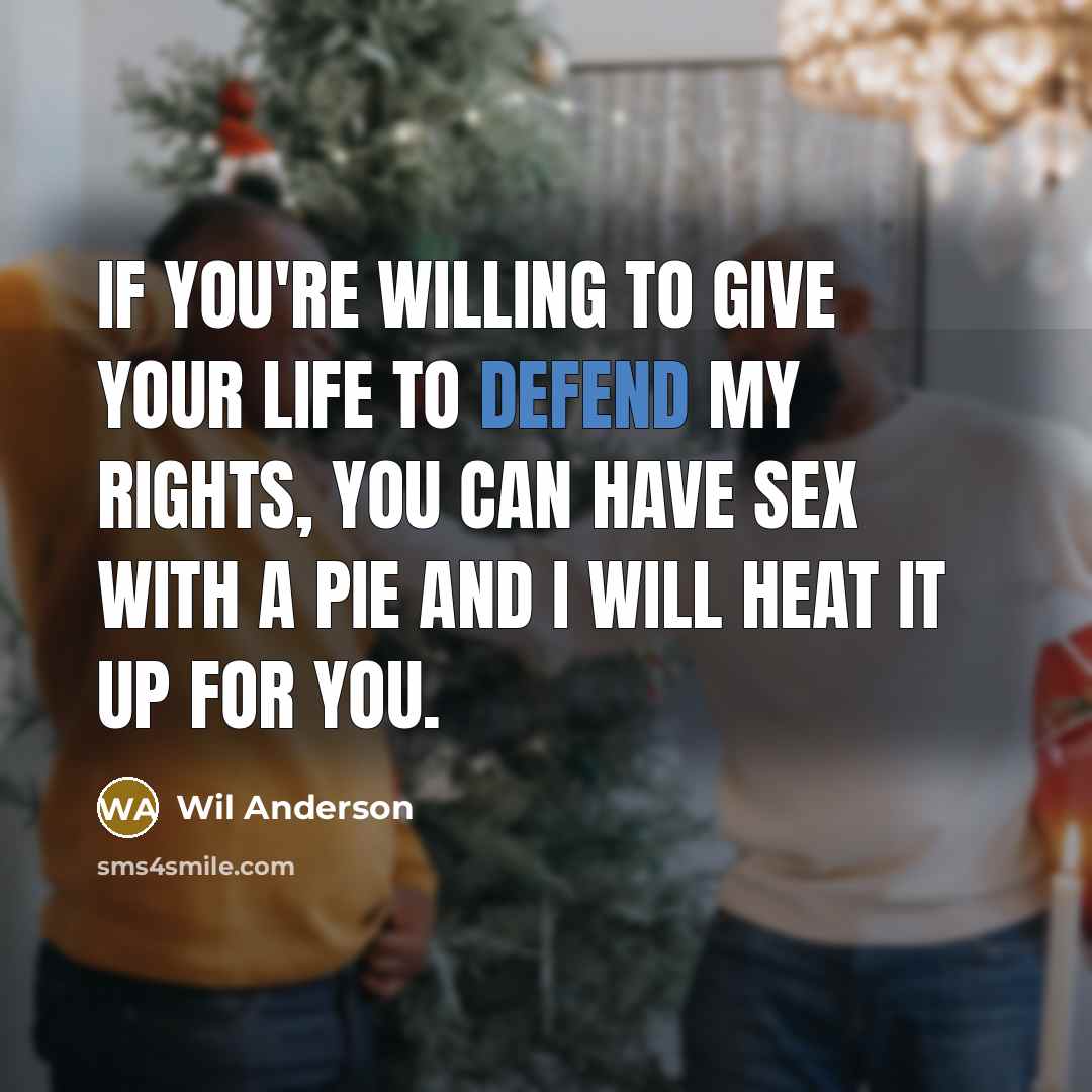 “If you're willing to give your life to defend my…” quote by Wil Anderson