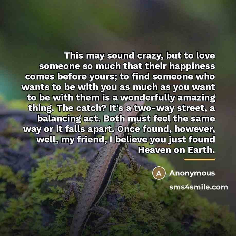 “This may sound crazy, but to love someone so much…” quote by Anonymous