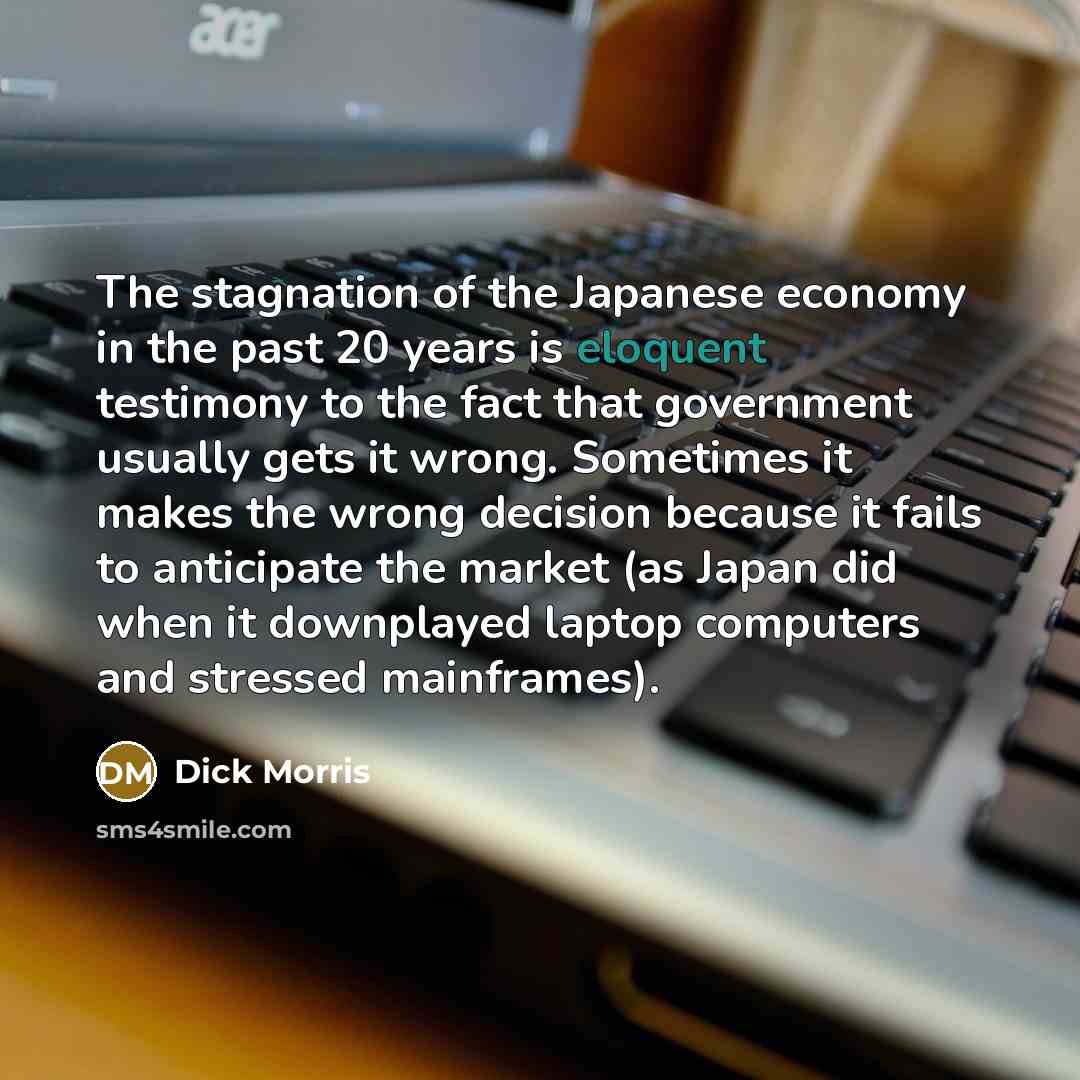 “The stagnation of the Japanese economy in the past 20…” quote by Dick Morris