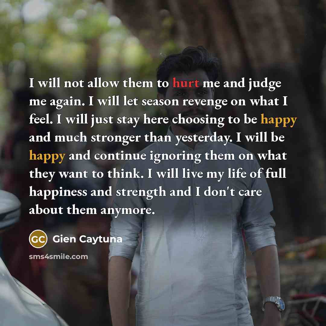 “I will not allow them to hurt me and judge…” quote by Gien Caytuna