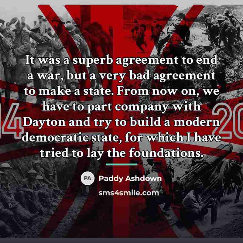 “It was a superb agreement to end a war, but…” quote by Paddy Ashdown