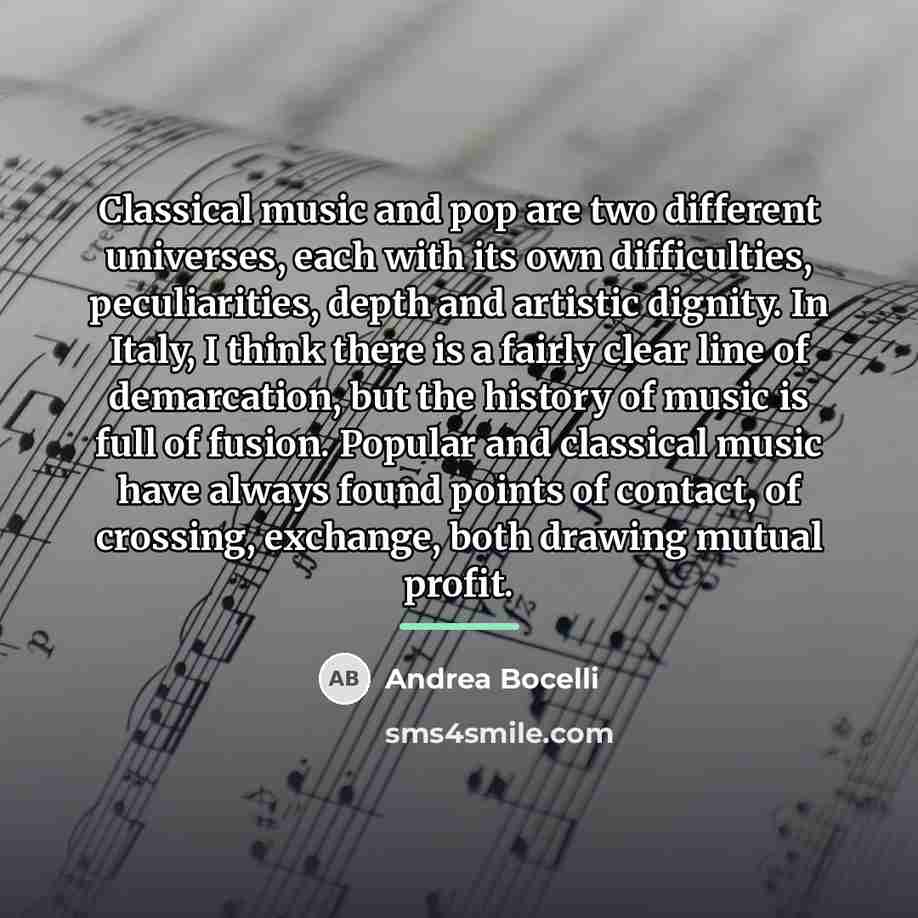 “Classical music and pop are two different universes, each with…” quote by Andrea Bocelli