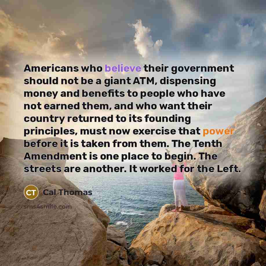 “Americans who believe their government should not be a giant…” quote by Cal Thomas