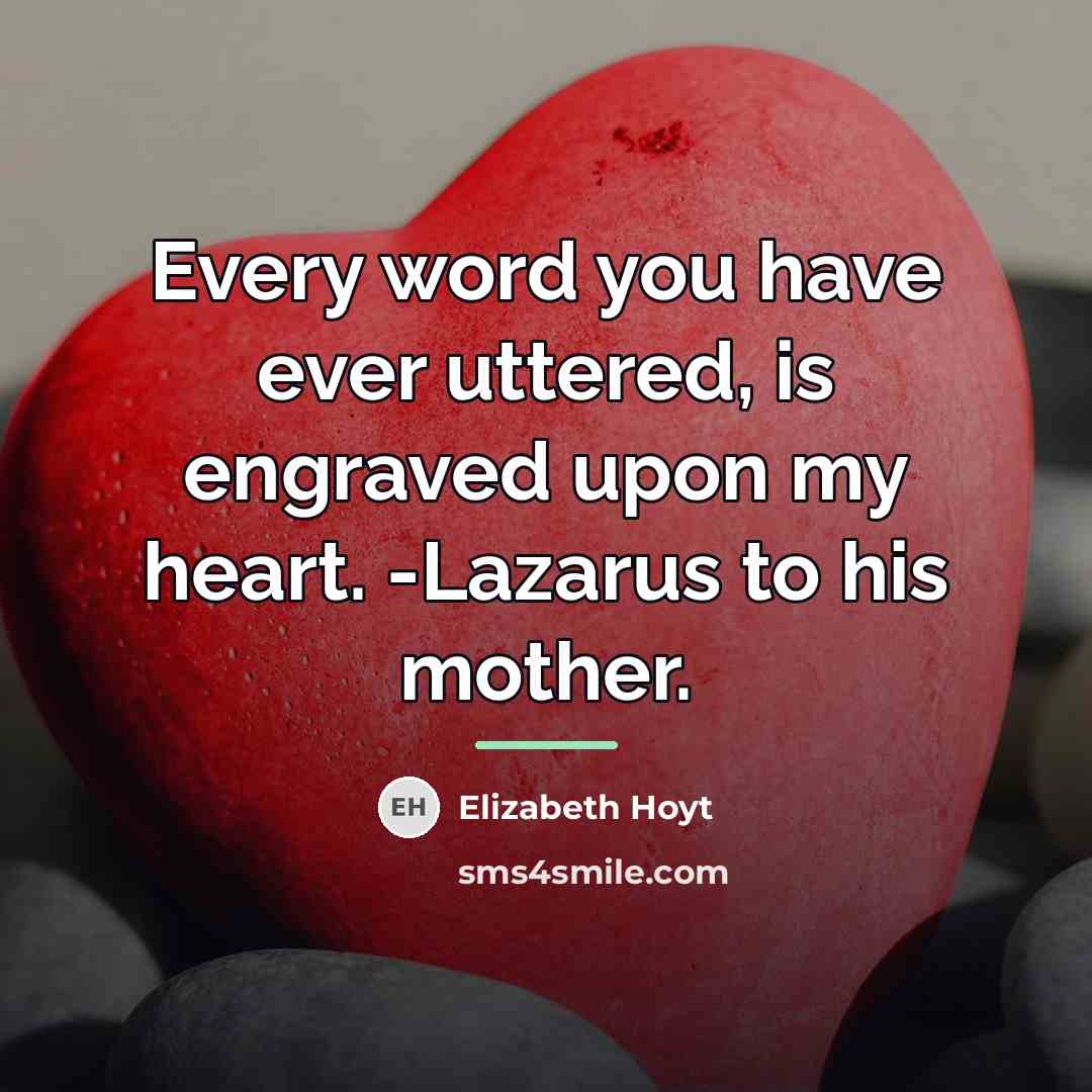 “Every word you have ever uttered, is engraved upon my…” quote by Elizabeth Hoyt