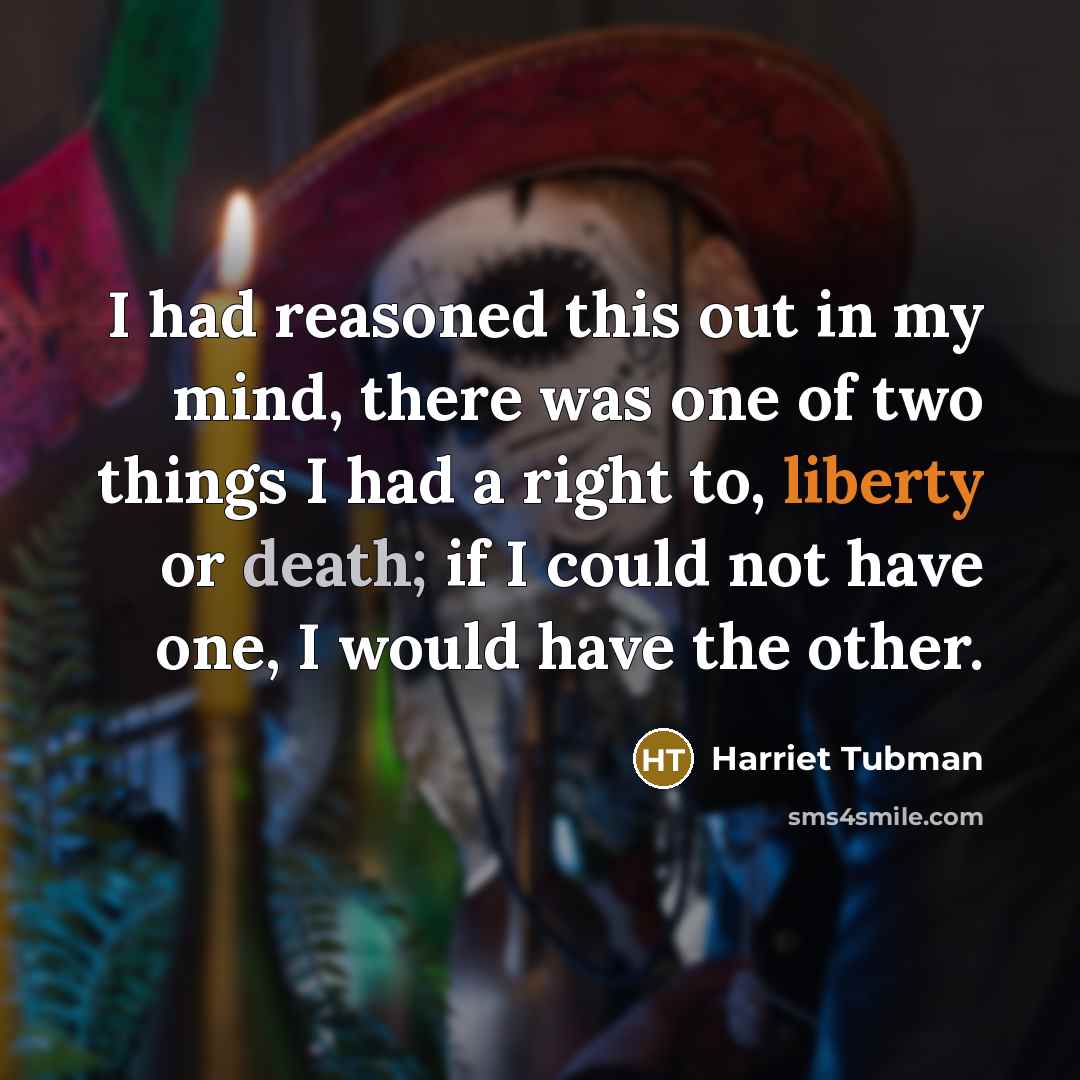 “I had reasoned this out in my mind, there was…” quote by Harriet Tubman