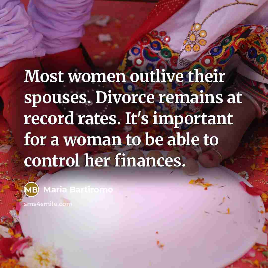 “Most women outlive their spouses. Divorce remains at record rates.…” quote by Maria Bartiromo