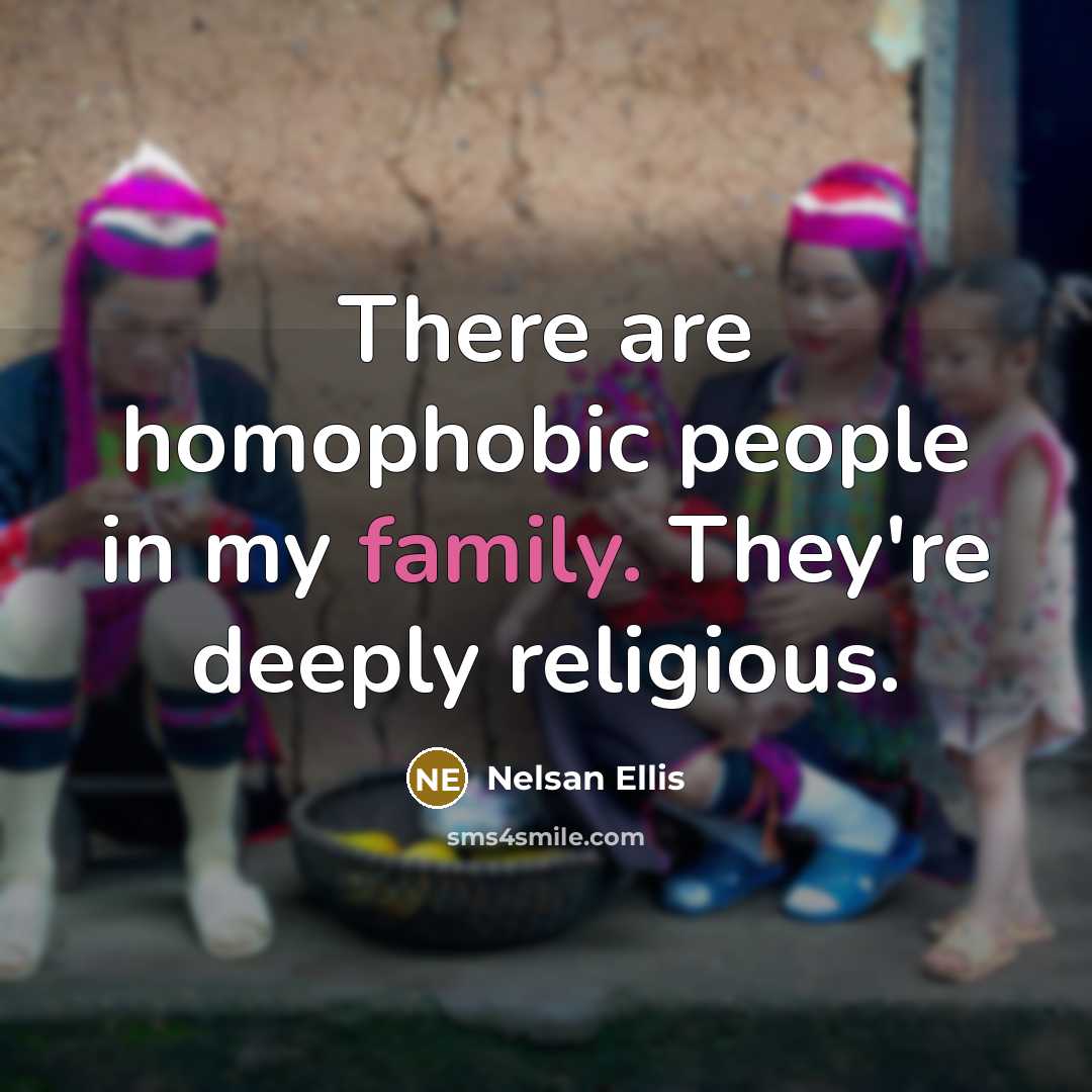 “There are homophobic people in my family. They're deeply religious.…” quote by Nelsan Ellis