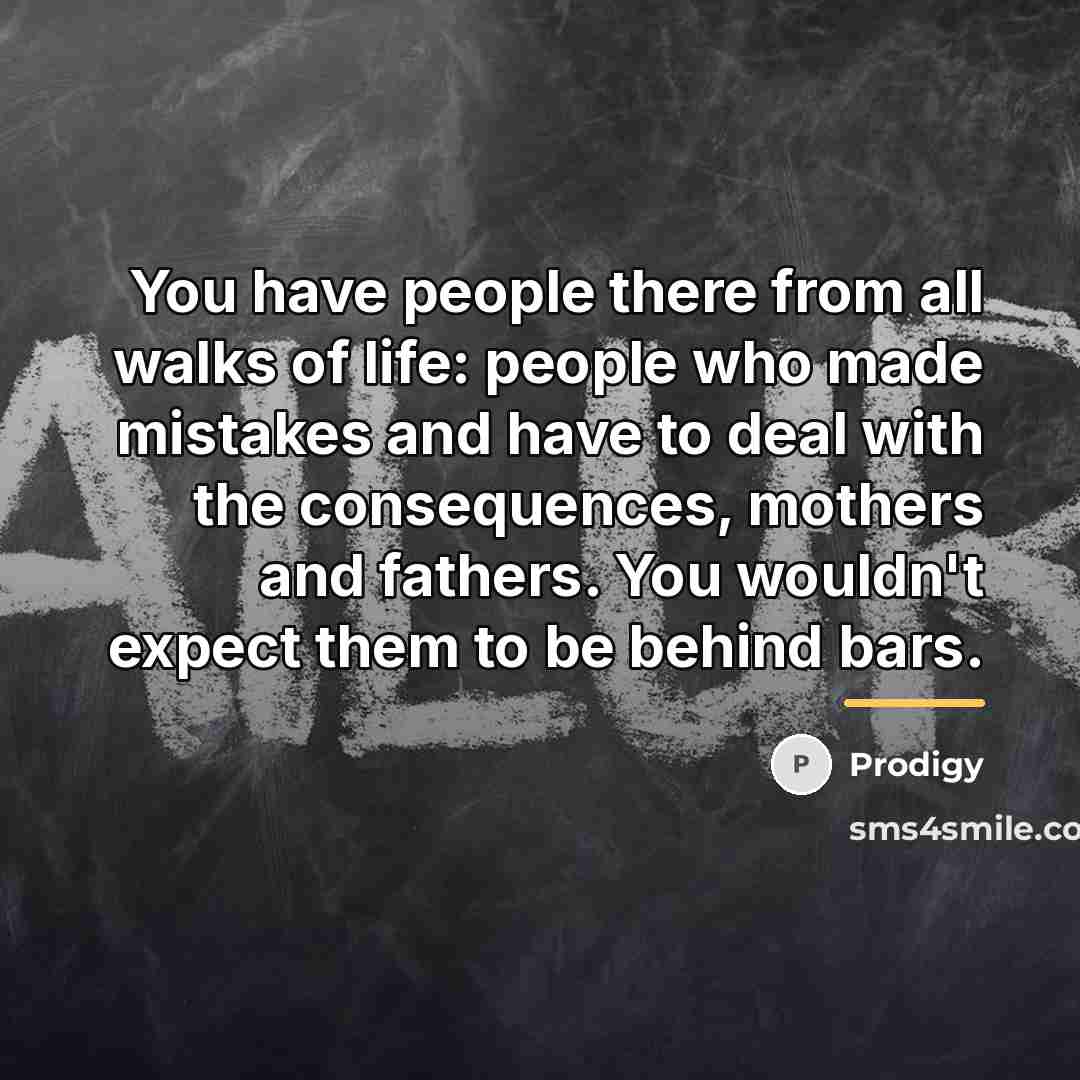 “You have people there from all walks of life: people…” quote by Prodigy