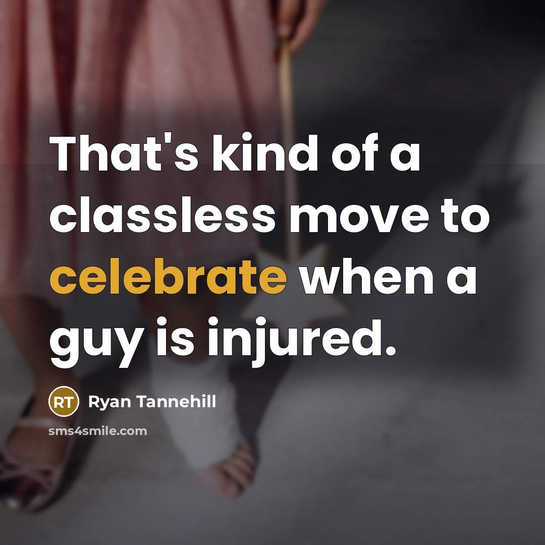 “That's kind of a classless move to celebrate when a…” quote by Ryan Tannehill