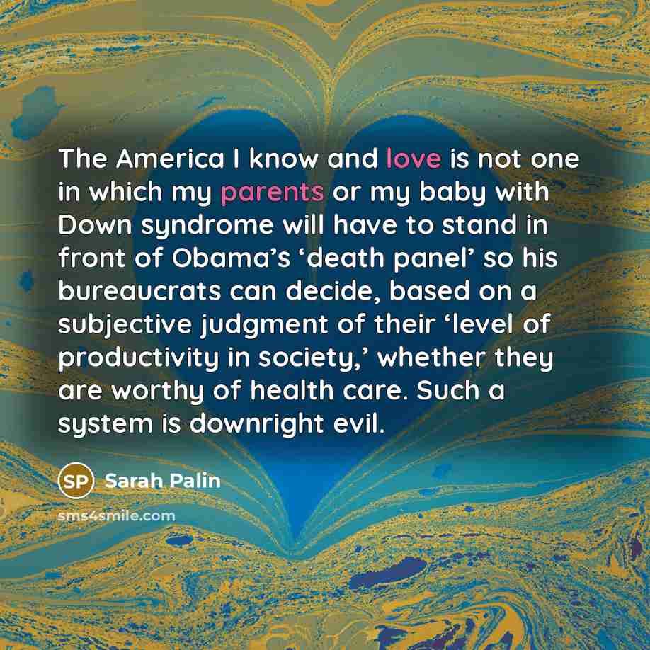 “The America I know and love is not one in…” quote by Sarah Palin