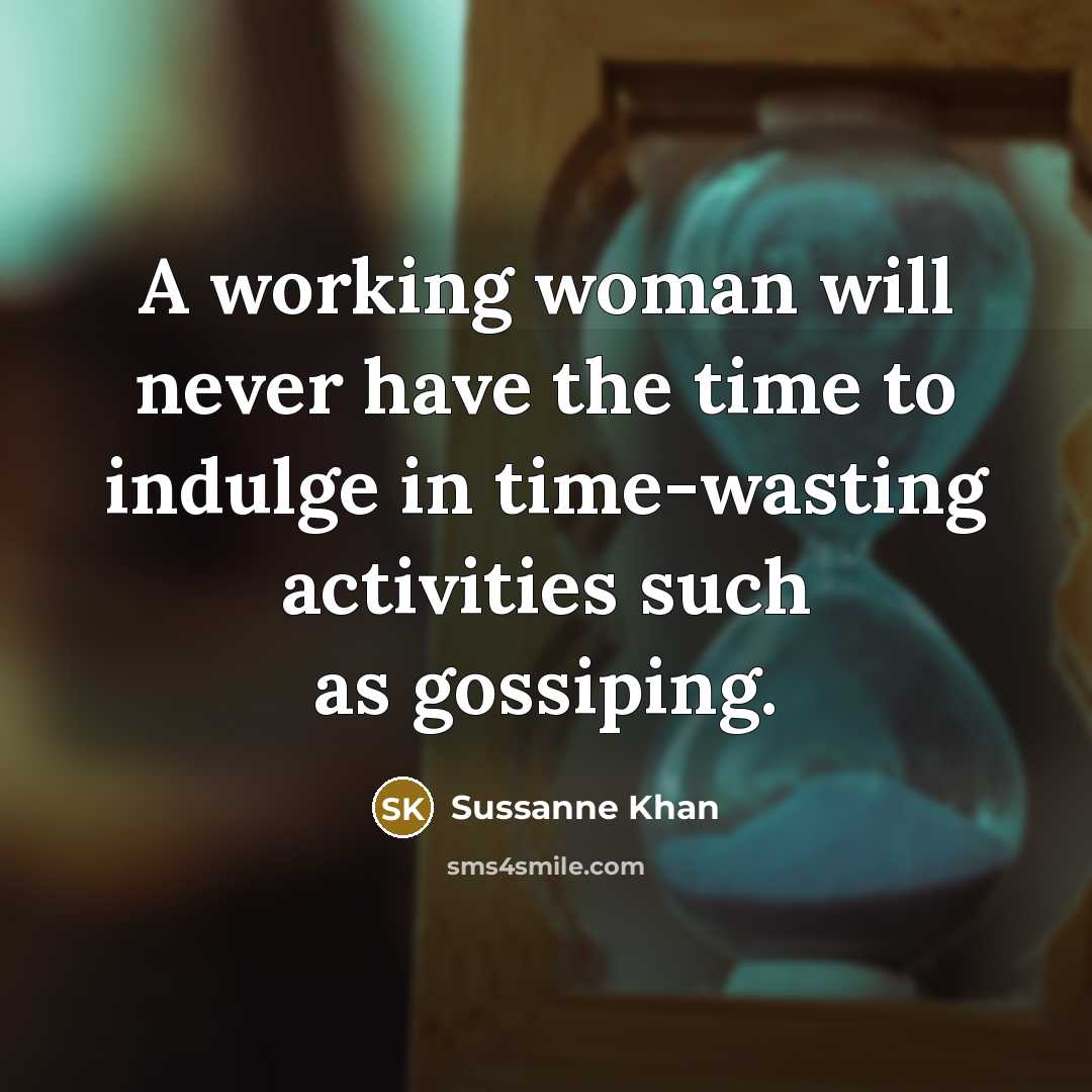 “A working woman will never have the time to indulge…” quote by Sussanne Khan