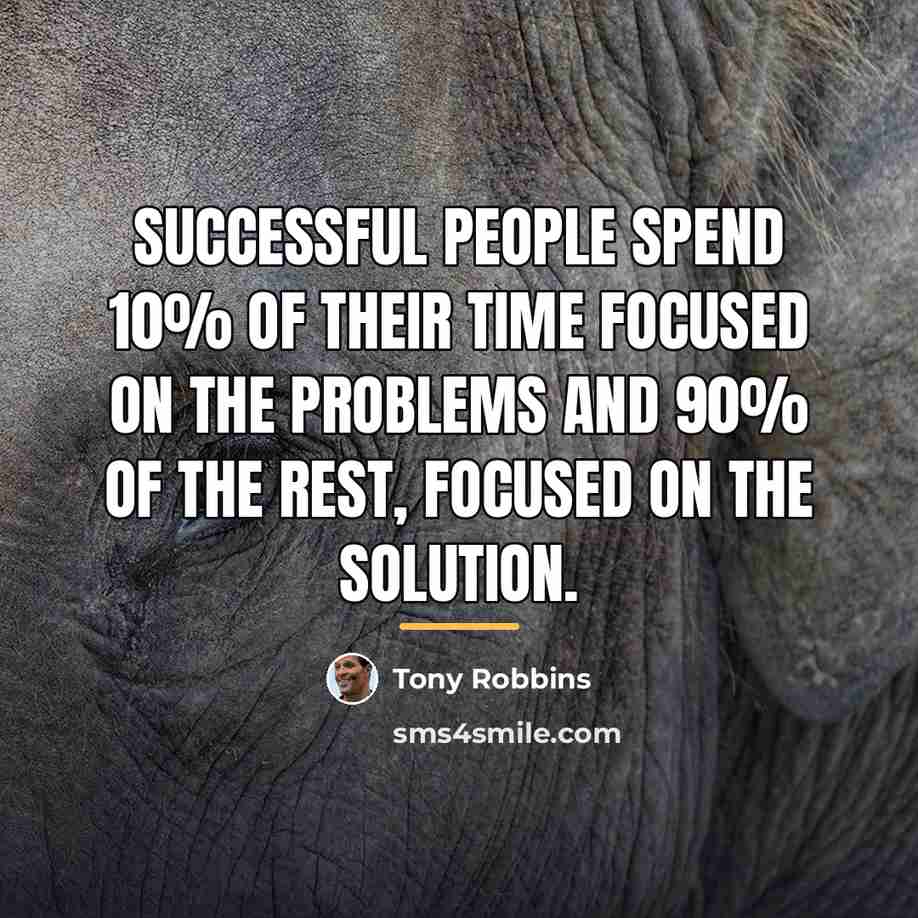 “Successful people spend 10% of their time focused on the…” quote by Tony Robbins