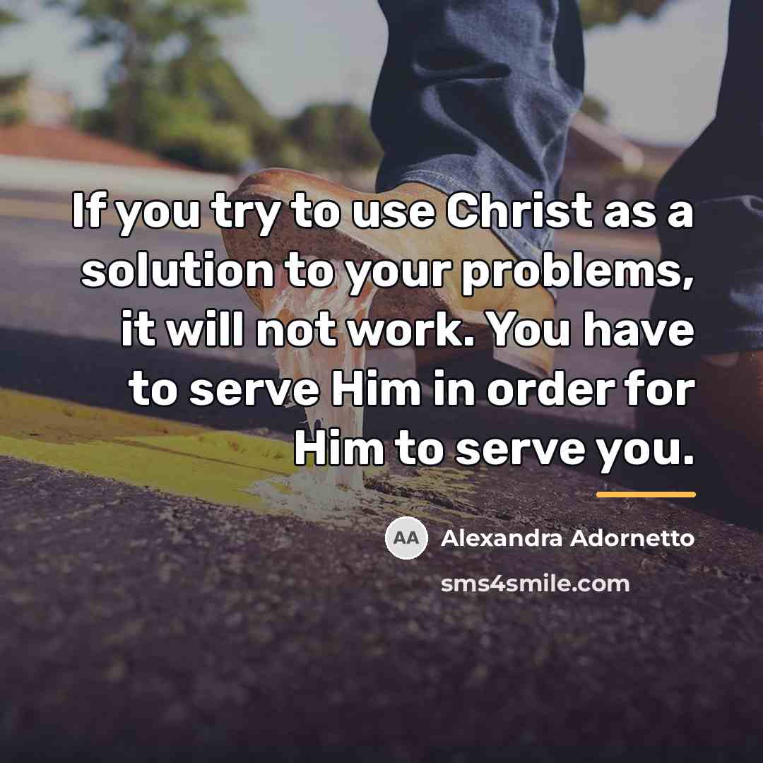 “If you try to use Christ as a solution to…” quote by Alexandra Adornetto