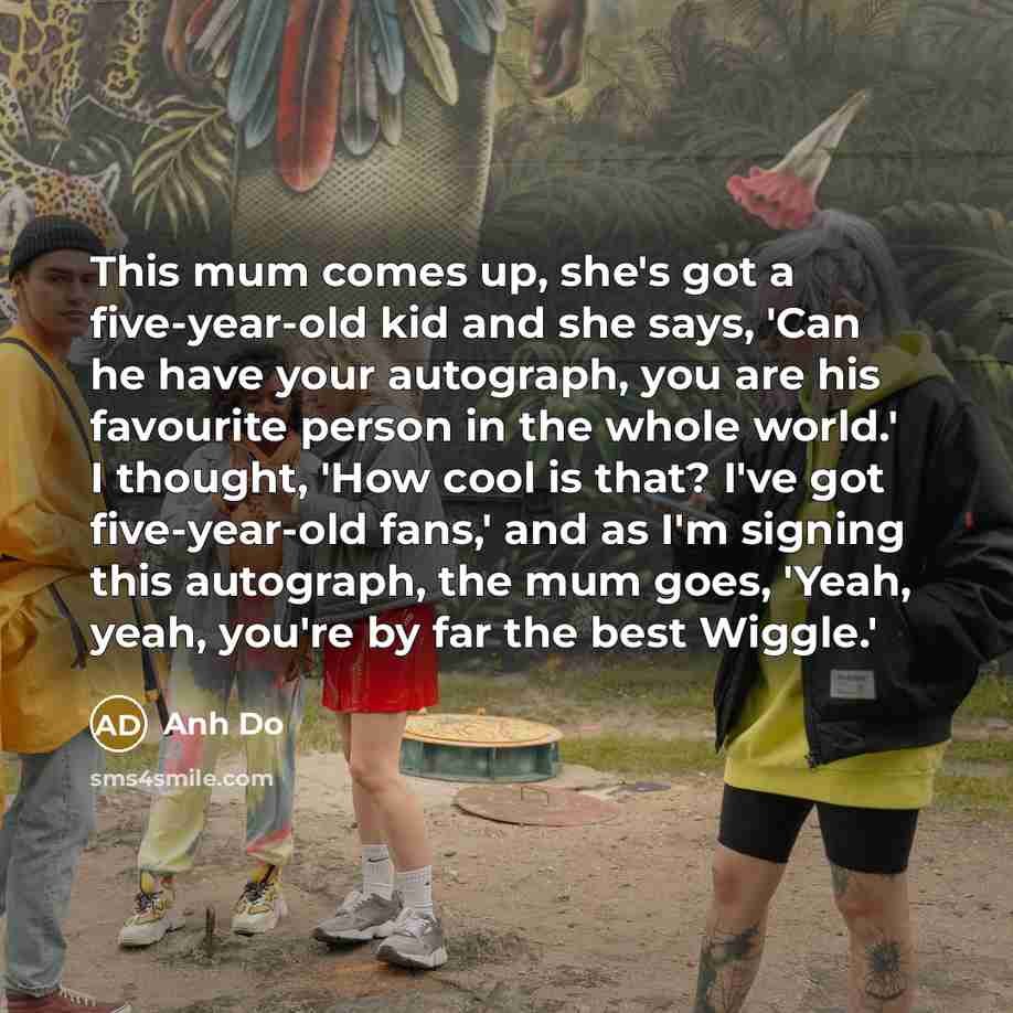 “This mum comes up, she's got a five-year-old kid and…” quote by Anh Do