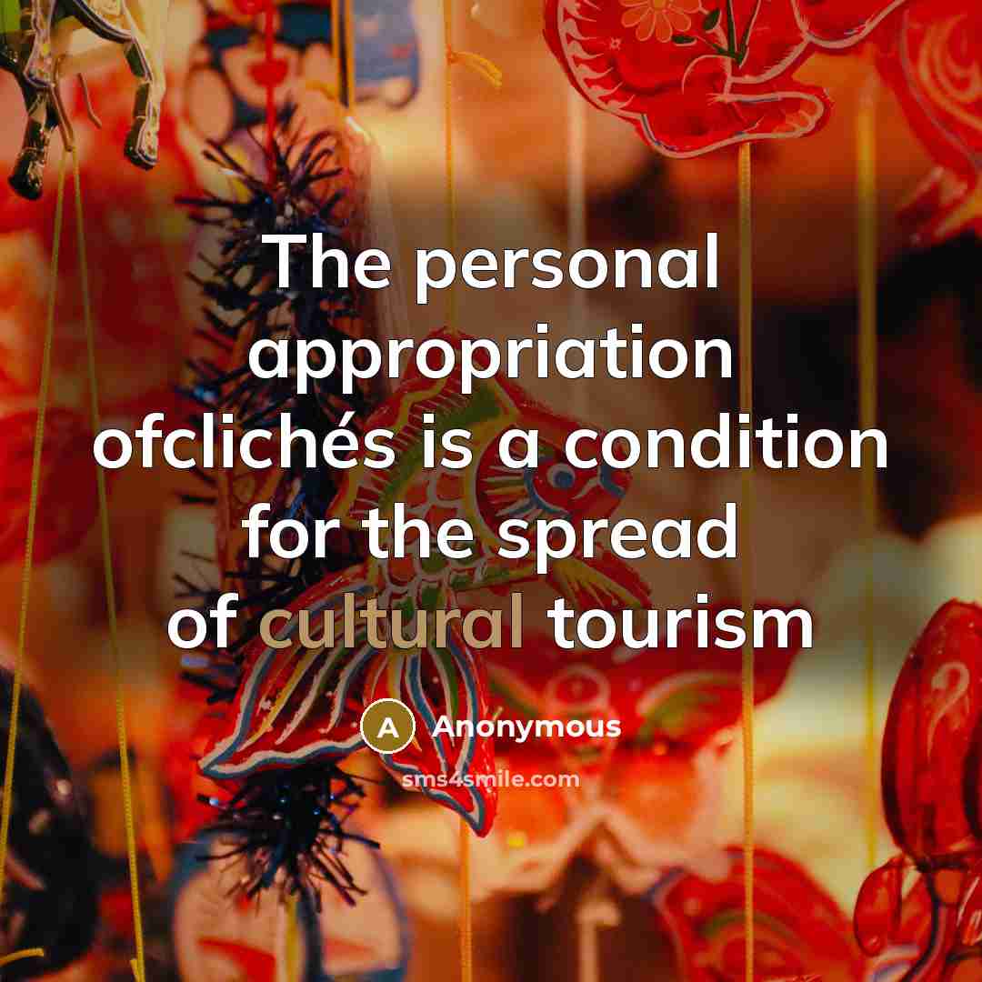 “The personal appropriation ofclichés is a condition for the spread…” quote by Anonymous