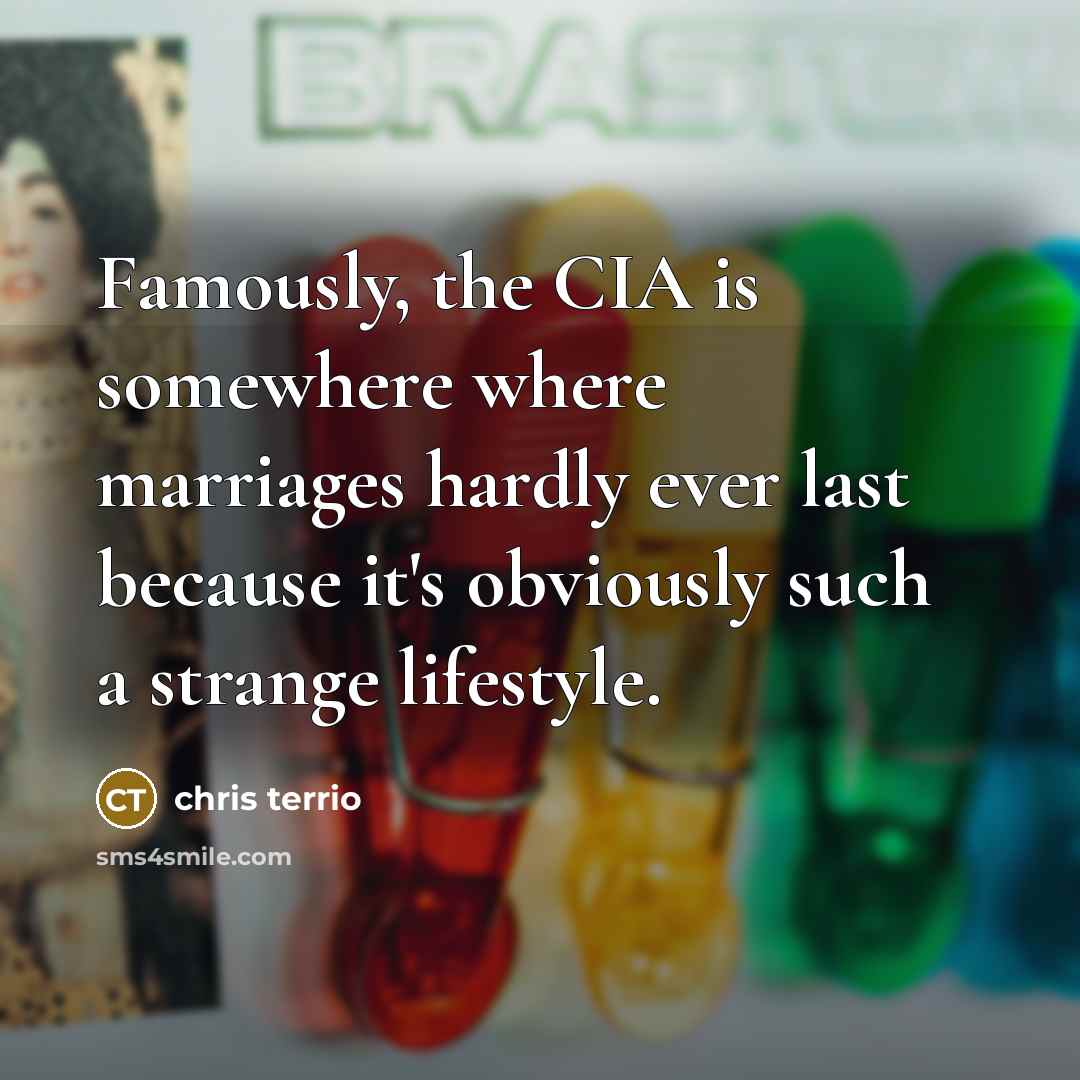 “Famously, the CIA is somewhere where marriages hardly ever last…” quote by Chris Terrio