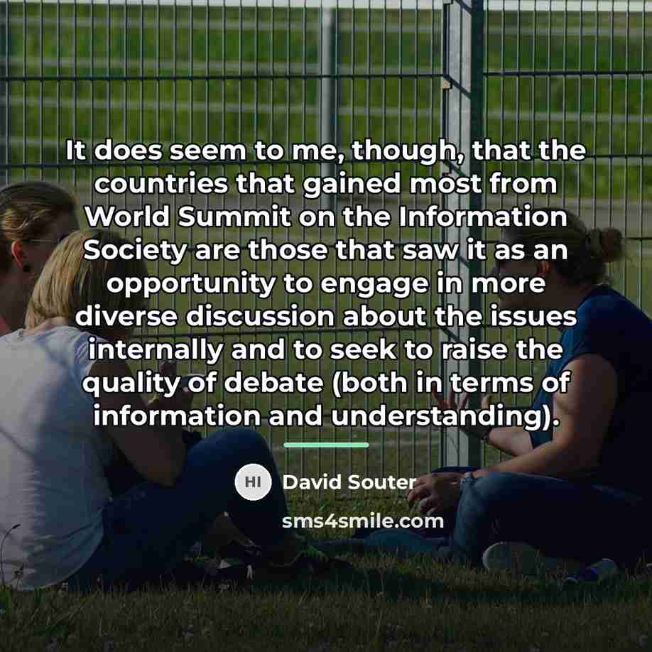 “It does seem to me, though, that the countries that…” quote by David Souter