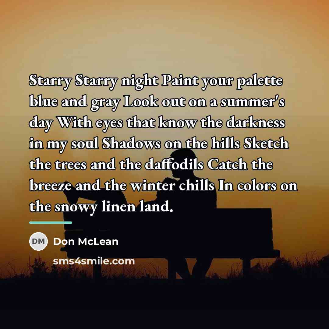 “Starry Starry night Paint your palette blue and gray Look…” quote by Don McLean