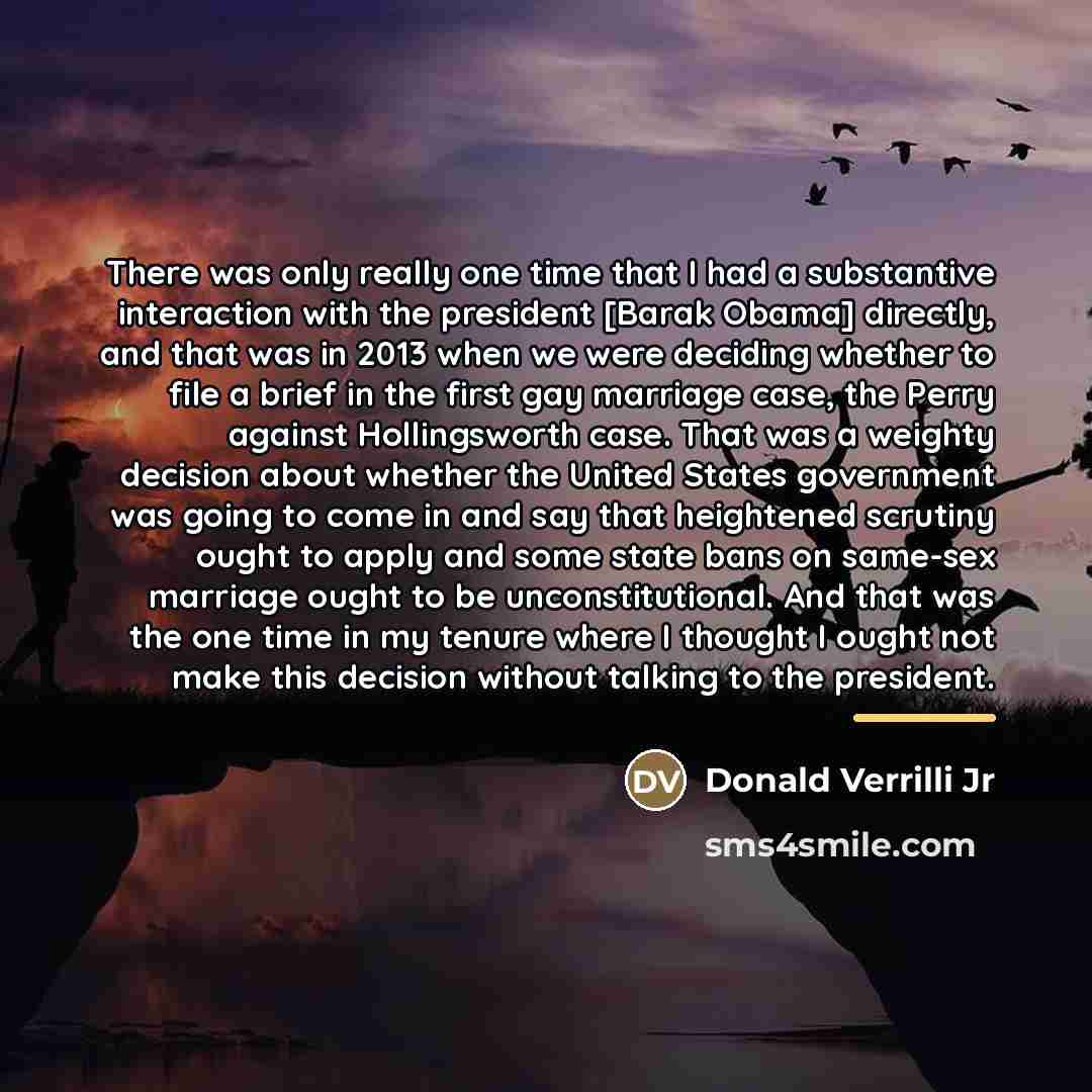 “There was only really one time that I had a…” quote by Donald Verrilli Jr