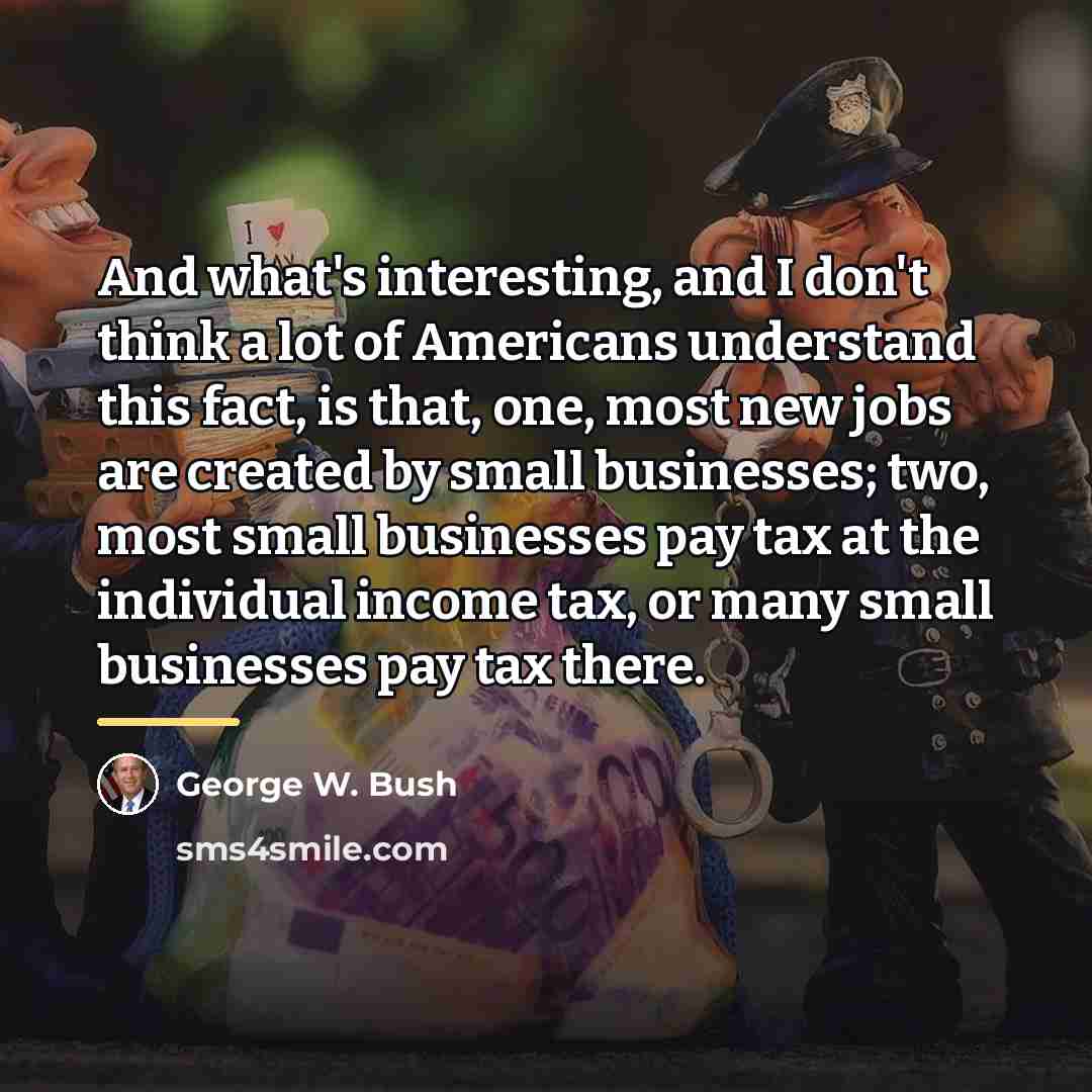 “And what's interesting, and I don't think a lot of…” quote by George W. Bush