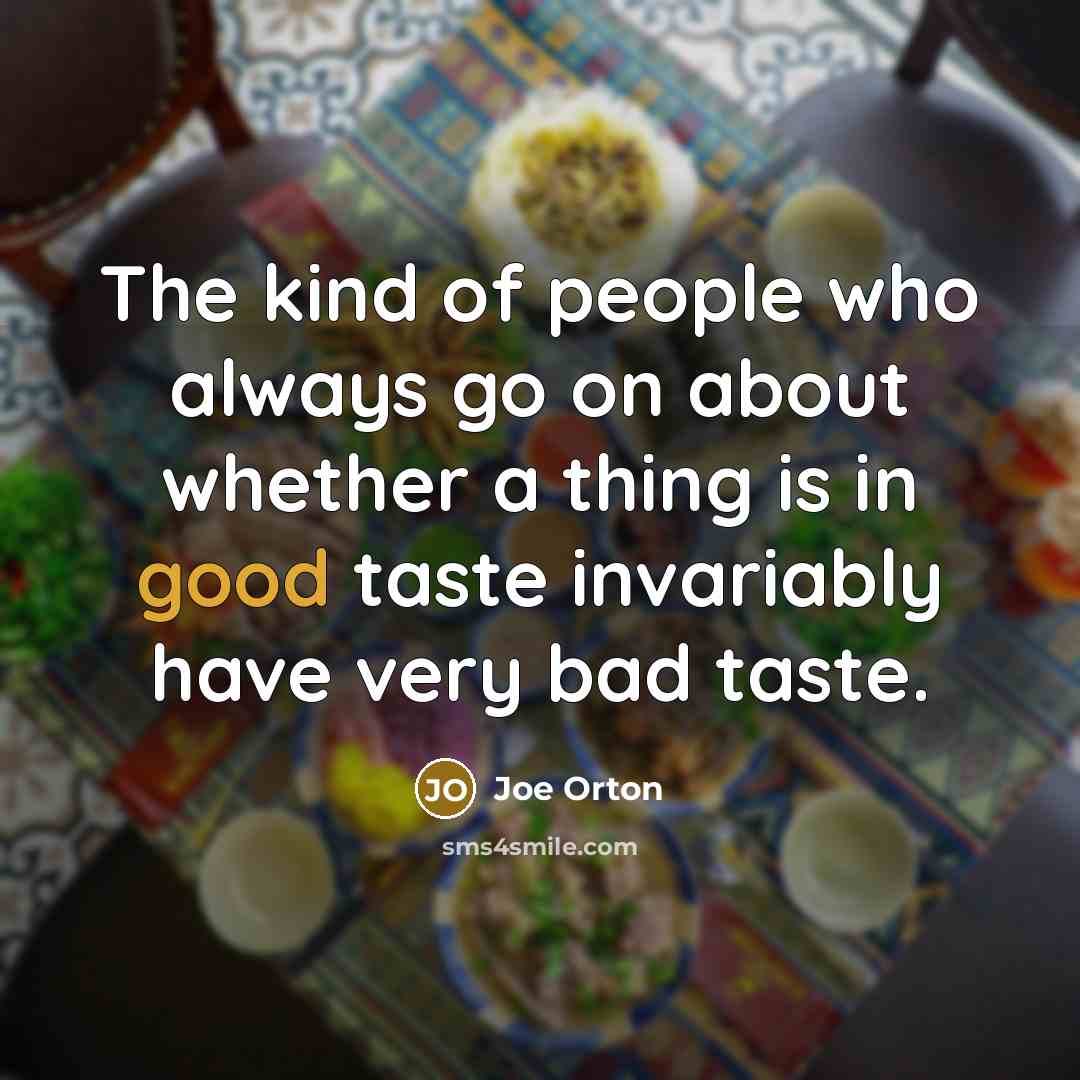 “The kind of people who always go on about whether…” quote by Joe Orton