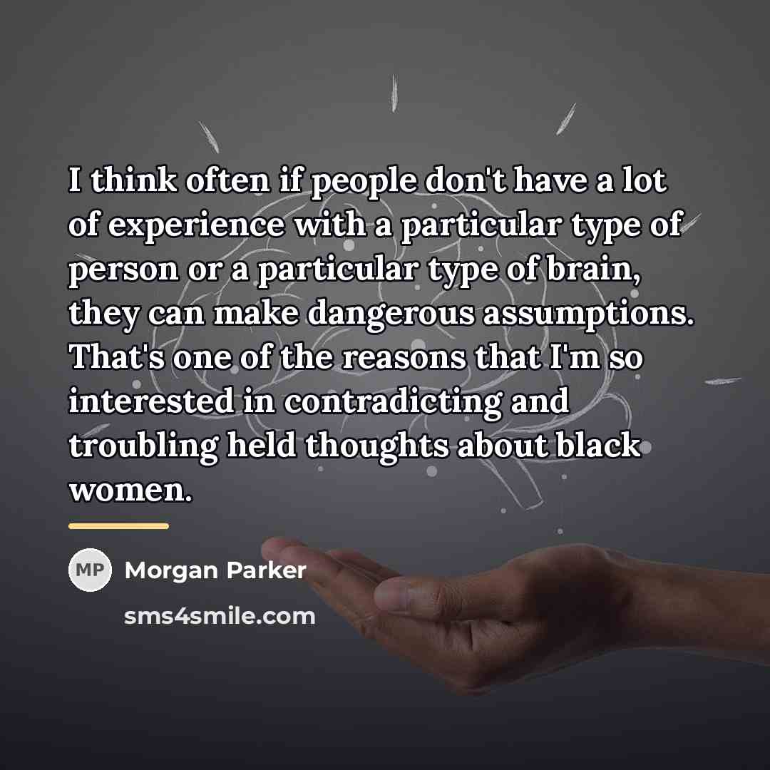 “I think often if people don't have a lot of…” quote by Morgan Parker