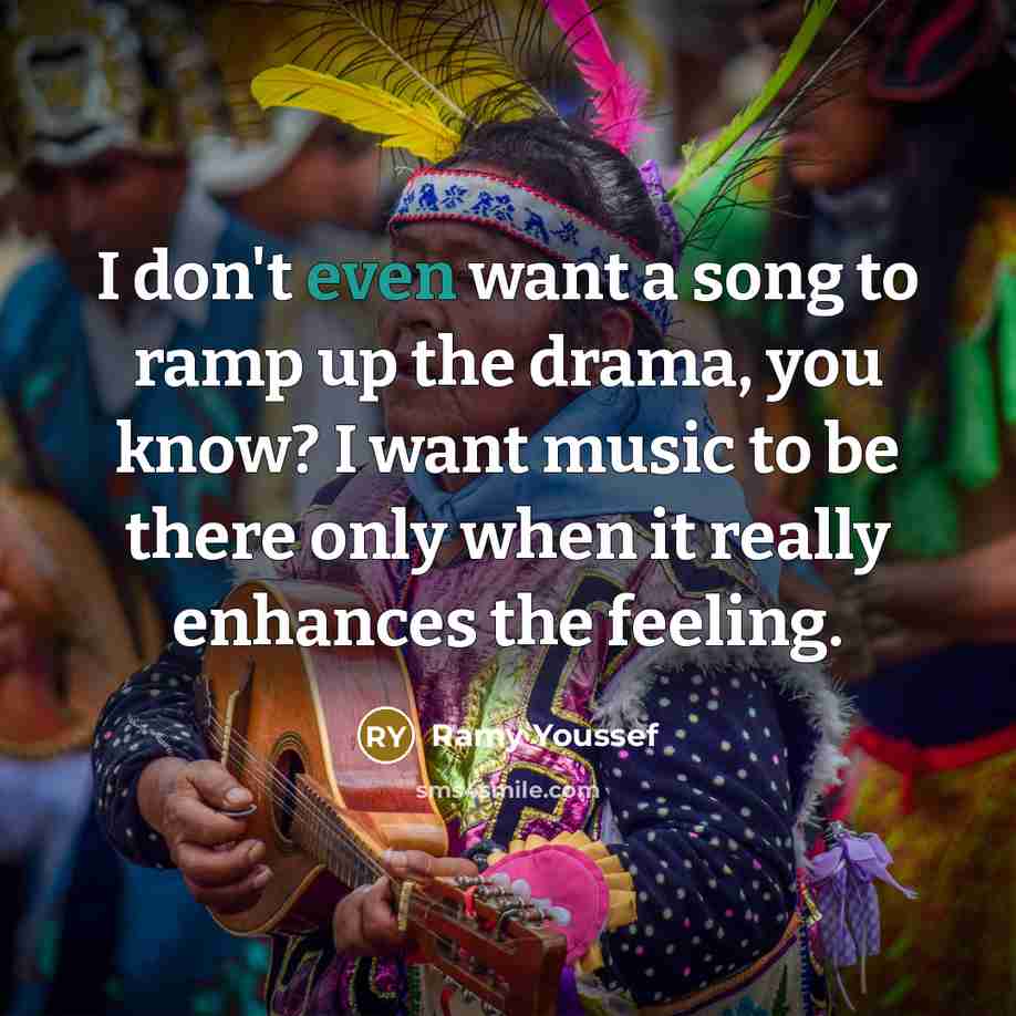 “I don't even want a song to ramp up the…” quote by Ramy Youssef