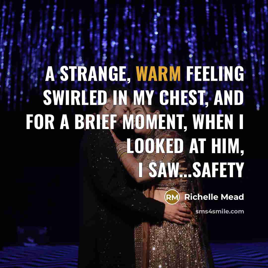 “A strange, warm feeling swirled in my chest, and for…” quote by Richelle Mead