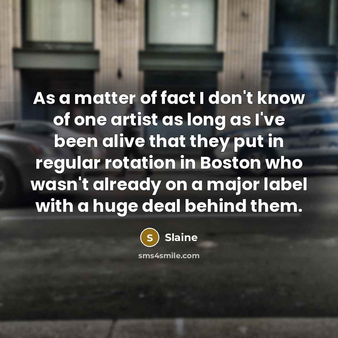 “As a matter of fact I don't know of one…” quote by Slaine