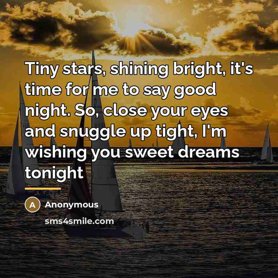 “Tiny stars, shining bright, it's time for me to say…” quote by Anonymous