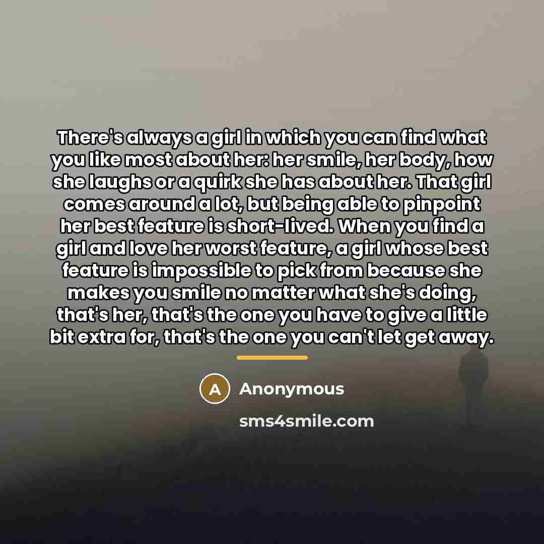 “There's always a girl in which you can find what…” quote by Anonymous