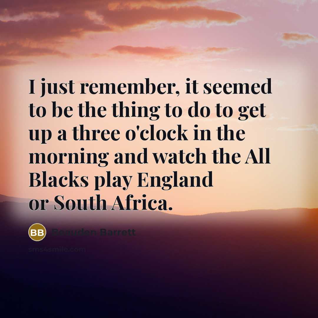“I just remember, it seemed to be the thing to…” quote by Beauden Barrett