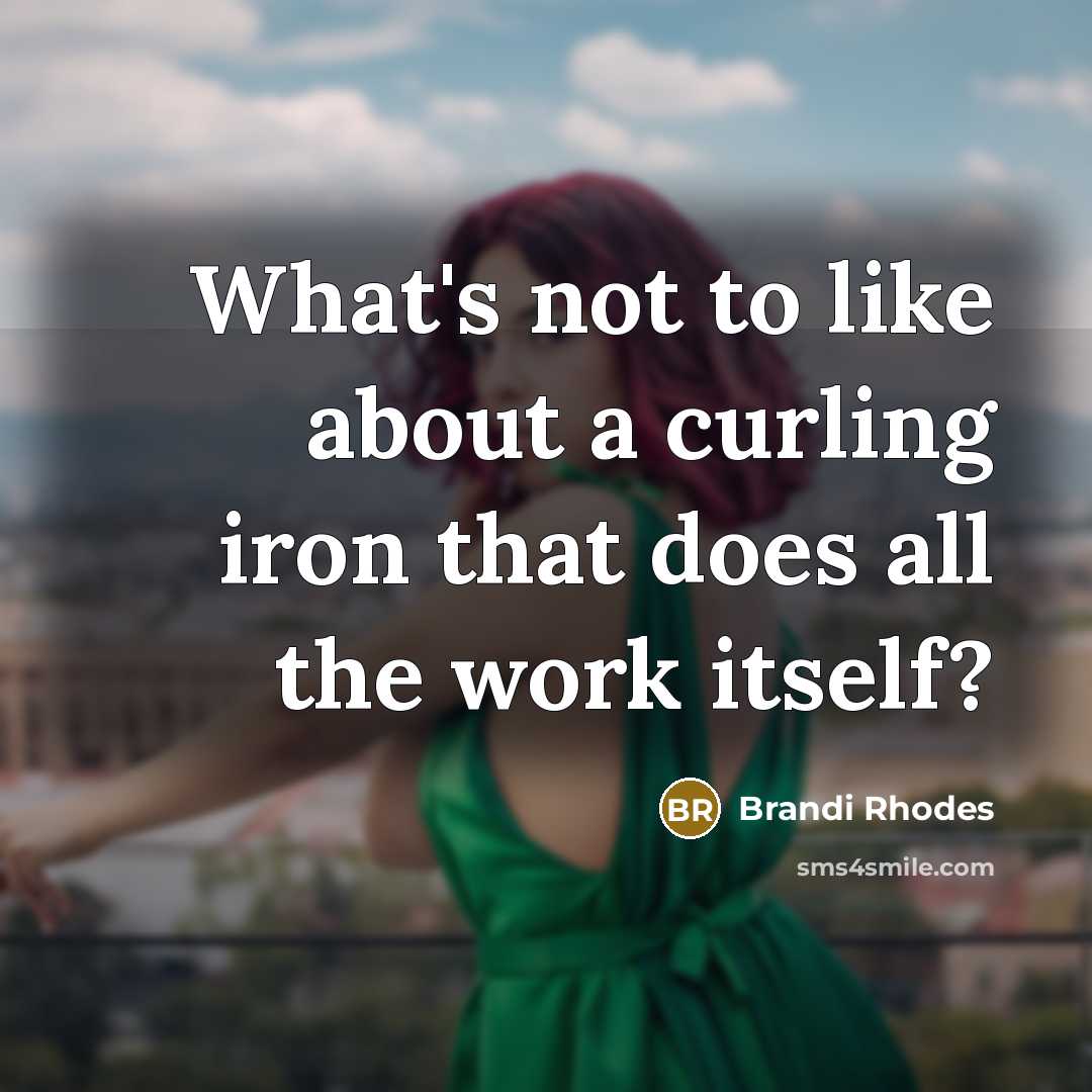 “What's not to like about a curling iron that does…” quote by Brandi Rhodes