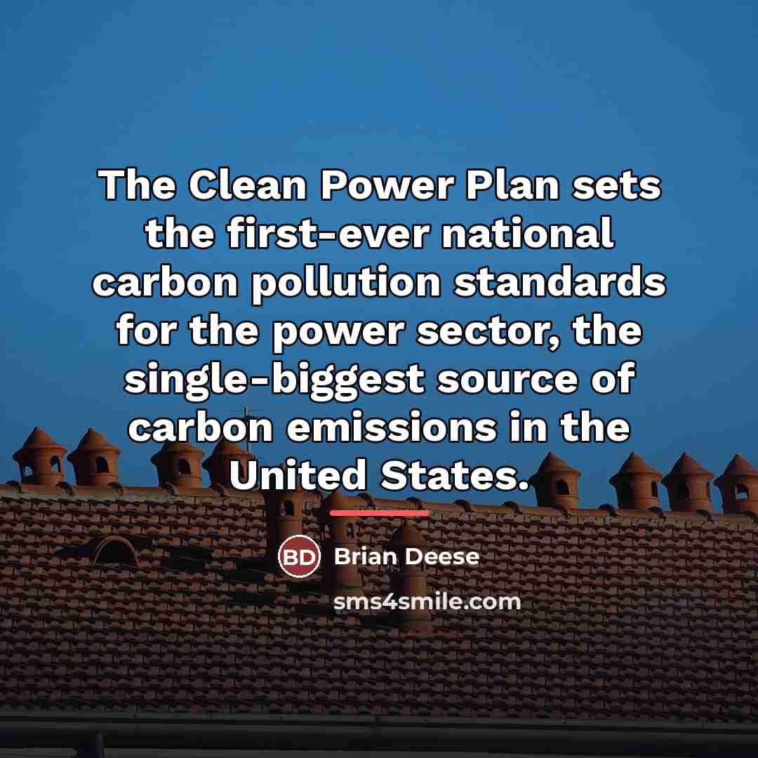 “The Clean Power Plan sets the first-ever national carbon pollution…” quote by Brian Deese