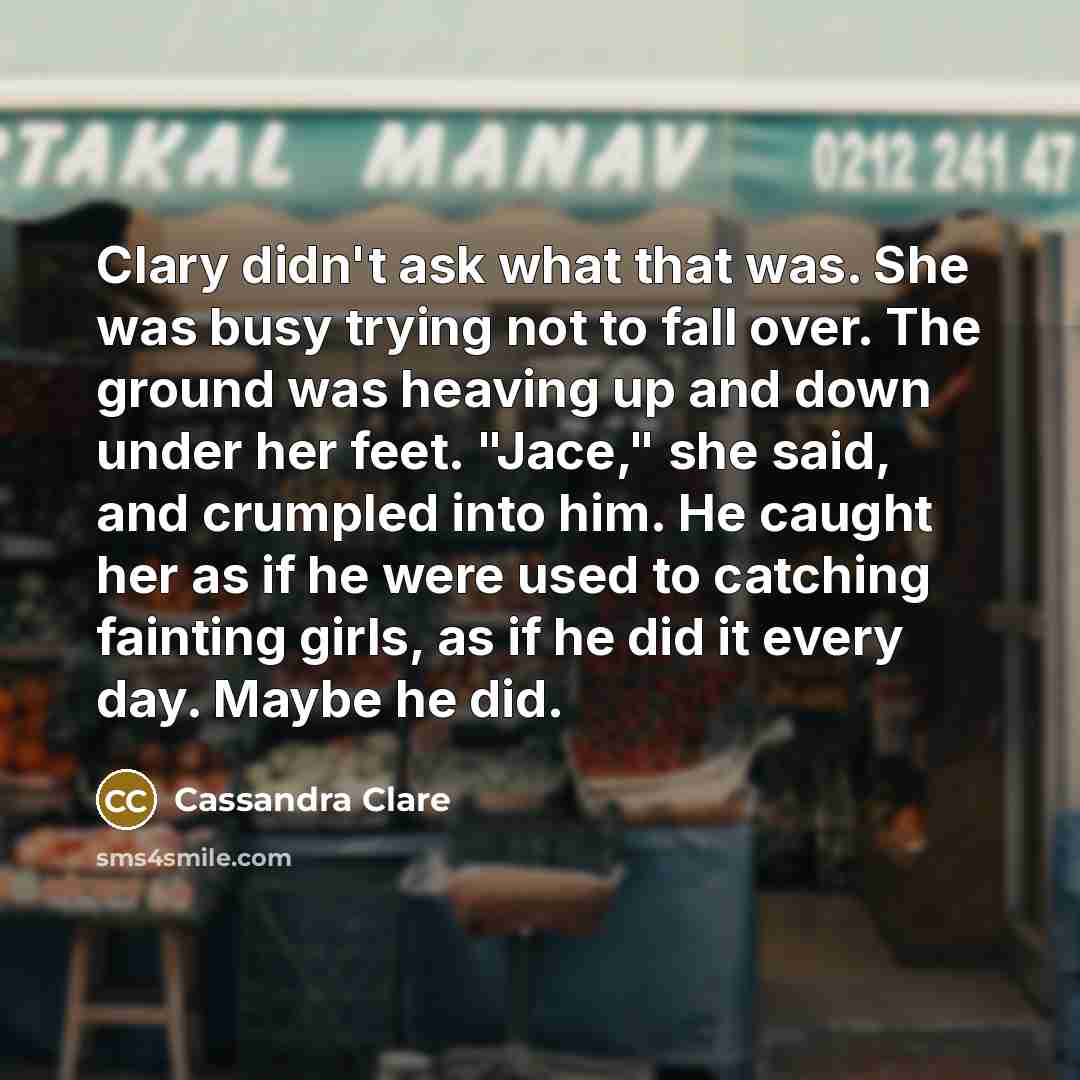 “Clary didn't ask what that was. She was busy trying…” quote by Cassandra Clare