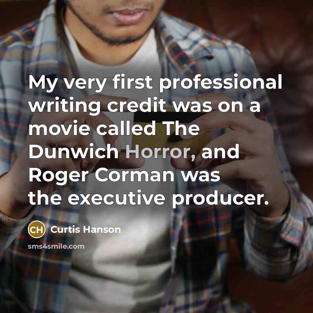 “My very first professional writing credit was on a movie…” quote by Curtis Hanson