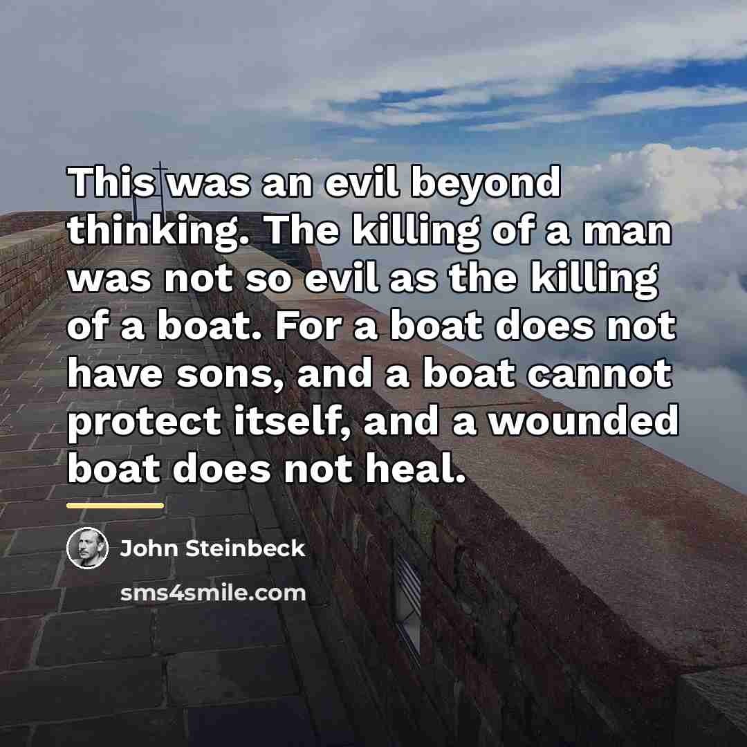 “This was an evil beyond thinking. The killing of a…” quote by John Steinbeck