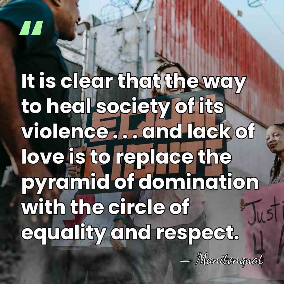 It is clear that the way to heal society of its violence&hellip; - Manitonquat