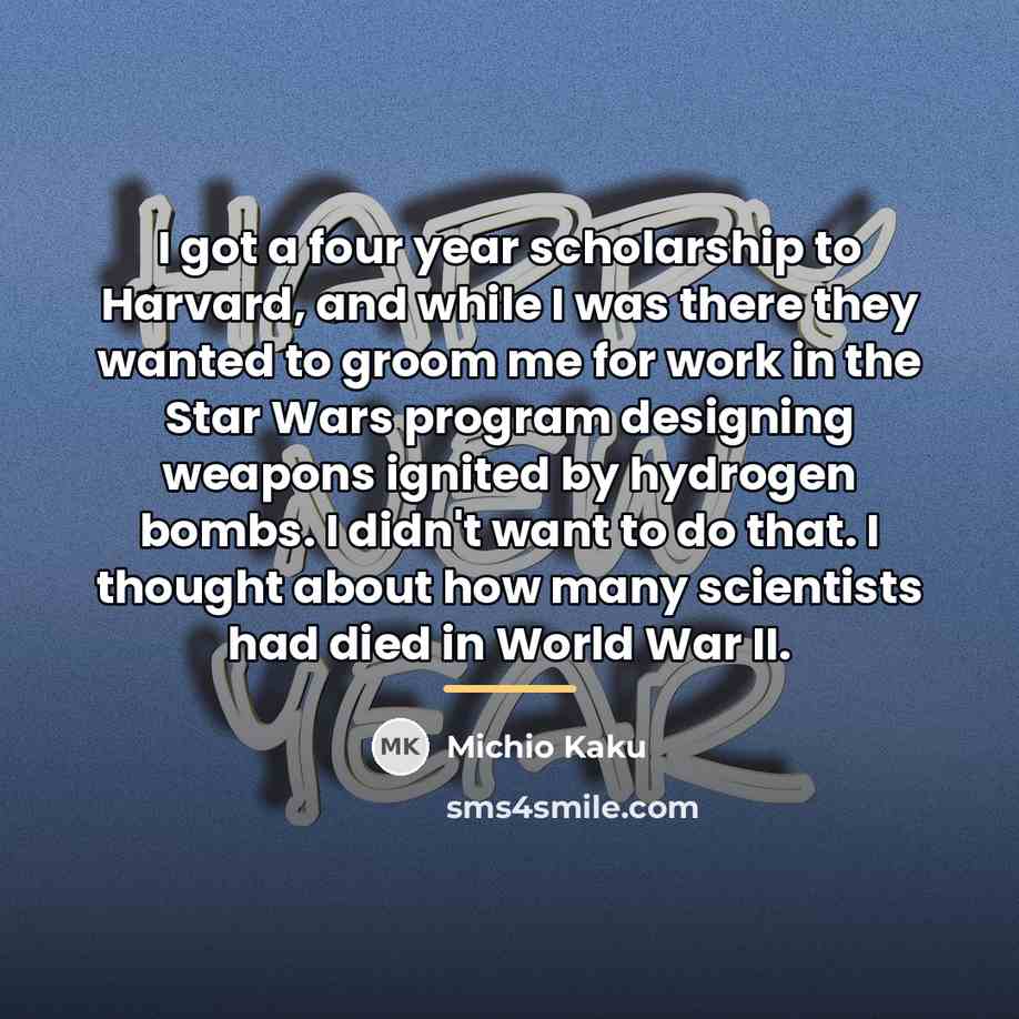 “I got a four year scholarship to Harvard, and while…” quote by Michio Kaku